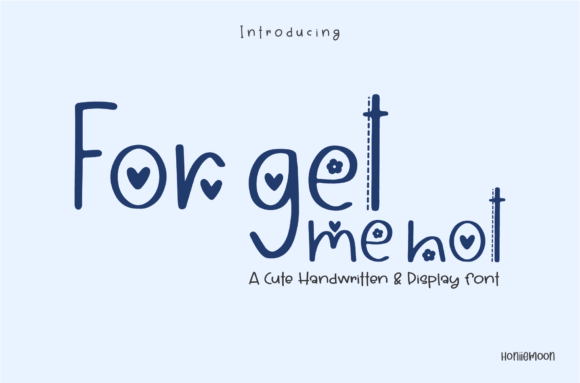 Forget Me Not: A Handwritten Font for Friendly Brands